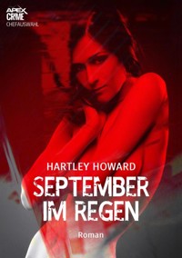 SEPTEMBER IM REGEN - Hartley Howard - E-Book