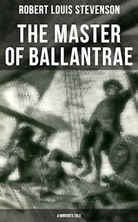 The Master of Ballantrae (A Winter's Tale) - Robert Louis Stevenson - E-Book