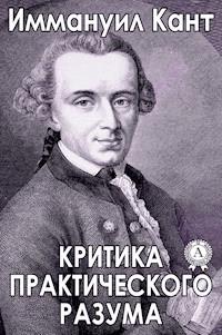 Критика практического разума - Иммануил Кант - E-Book