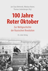 100 Jahre Roter Oktober - - E-Book