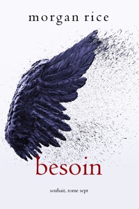 Besoin (Souhait – Tome 7) - Morgan Rice - E-Book