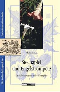 Stechapfel und Engelstrompete - Markus Berger - E-Book