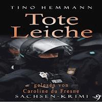 Tote Leiche - Tino Hemmann - Hörbuch