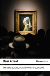 Historia del Arte: Una breve introducción - Dana Arnold - E-Book