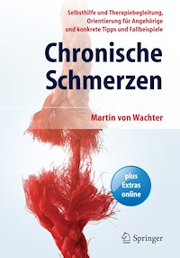 Chronische Schmerzen - Martin von Wachter - E-Book
