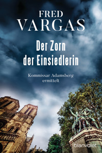 Der Zorn der Einsiedlerin - Fred Vargas - E-Book