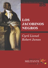 Los jacobinos negros - Cyril Lionel - E-Book