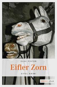 Eifler Zorn - Elke Pistor - E-Book
