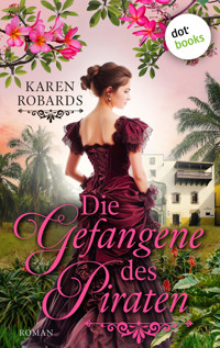 Die Gefangene des Piraten - Karen Robards - E-Book