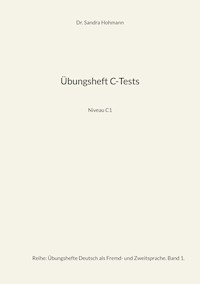 Übungsheft C-Tests - Sandra Hohmann - E-Book