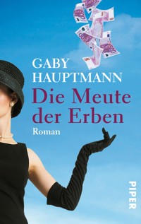 Die Meute der Erben - Gaby Hauptmann - E-Book