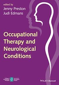 Occupational Therapy and Neurological Conditions - Jenny Preston - E-Book