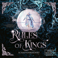 Schattenberührt - Rules of Kings, Band 2 (ungekürzt) - Chrissy Em Rose - Hörbuch