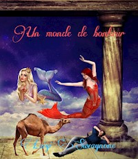 Un Monde de Bonheur - Luigi Savagnone - E-Book