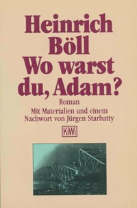 Wo warst du Adam - Heinrich Böll - E-Book