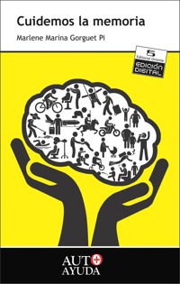Cuidemos la memoria - Marlene Marina Gorguet Pi - E-Book