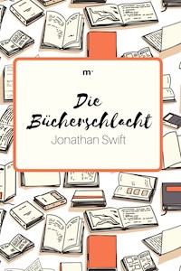 Die Bücherschlacht - Jonathan Swift - E-Book