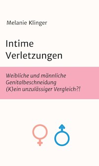 Intime Verletzungen - Melanie Klinger - E-Book