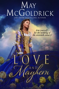 LOVE AND MAYHEM - May McGoldrick - E-Book