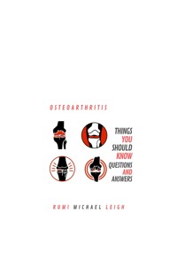 Osteoarthritis - Rumi Michael Leigh - E-Book