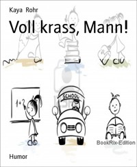 Voll krass, Mann! - Kaya Rohr - E-Book