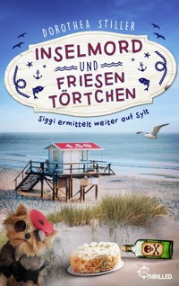 Inselmord & Friesentörtchen - Dorothea Stiller - E-Book