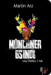 Münchner Gsindl - Martin Arz - E-Book