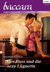 Der Boss und die sexy Lügnerin - Maureen Child - E-Book