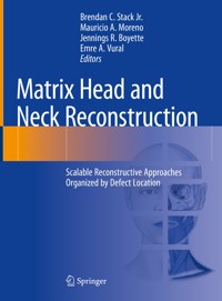 Matrix Head and Neck Reconstruction -  - E-Book