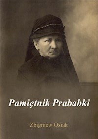 Pamiętnik Prabaki - Zbigniew Osiak - E-Book