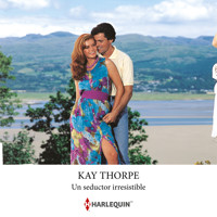 Un seductor irresistible - Kay Thorpe - Hörbuch