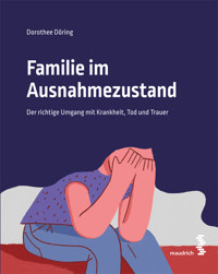 Familie im Ausnahmezustand - Dorothee Döring - E-Book