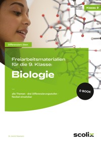 Freiarbeitsmaterialien 9. Klasse: Biologie - Astrid Wasmann - E-Book