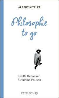 Philosophie to go - Albert Kitzler - E-Book