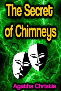 The Secret of Chimneys - Agatha Christie - E-Book