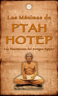 Las Máximas de Ptahhotep - Ptahhotep - E-Book