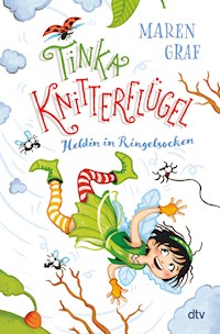 Tinka Knitterflügel – Heldin in Ringelsocken - Maren Graf - E-Book