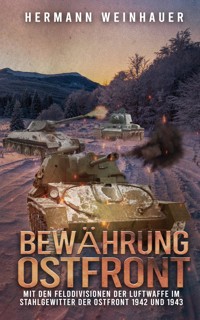 Bewährung Ostfront - Hermann Weinhauer - E-Book