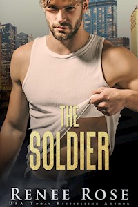 The Soldier - Renee Rose - E-Book