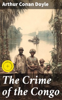 The Crime of the Congo - Arthur Conan Doyle - E-Book