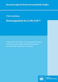 Bedeutungsinhalt des §140a SGB V - Wibke Kreikebohm - E-Book