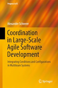 Coordination in Large-Scale Agile Software Development - Alexander Scheerer - E-Book