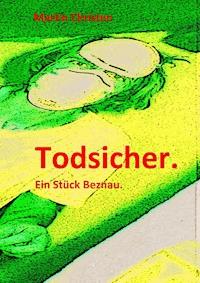 Todsicher. - Martin Christen - E-Book
