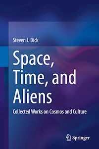 Space, Time, and Aliens - Steven J. Dick - E-Book