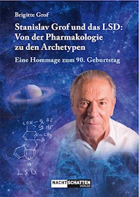 Stanislav Grof und das LSD - Brigitte Grof - E-Book