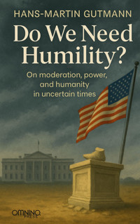 Do we need humility? - Hans-Martin Gutmann - E-Book