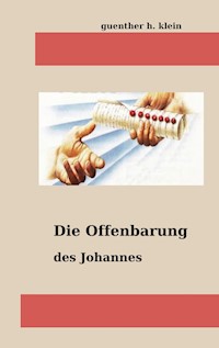 Die Offenbarung des Johannnes - guenther klein - E-Book