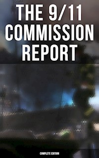 The 9/11 Commission Report: Complete Edition - Thomas R. Eldridge - E-Book