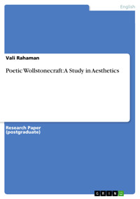 Poetic Wollstonecraft: A Study in Aesthetics - Vali Rahaman - E-Book