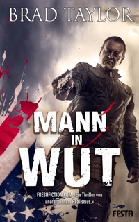 Mann in Wut - Brad Taylor - E-Book